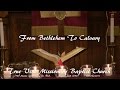 "From Bethlehem To Calvary" by True Vine Missionary Baptist Church presented by PS Entertainment