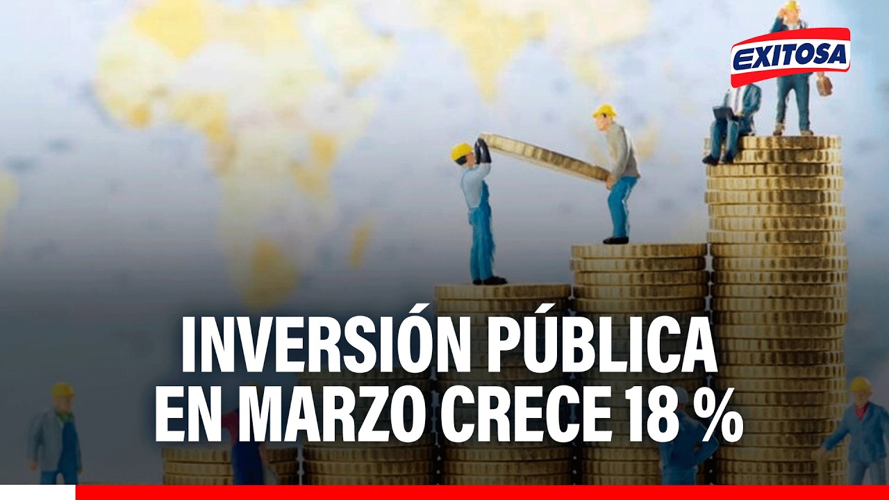 🔴🔵 Inversión pública en marzo crece 18 % y mejora resultados del primer trimestre