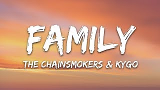 The Chainsmokers &amp; Kygo - Family (Lyrics)