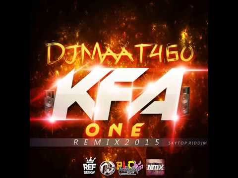 DjMaat460 - KFA ONE (Remix) [Skytop Riddim] - EXCLUS PLC 2015 !