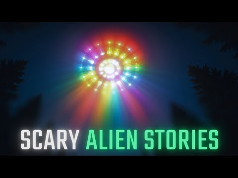 Scary Alien Stories - 3 Creepy True Stories Of Strange Paranormal Sightings & Alien Encounters