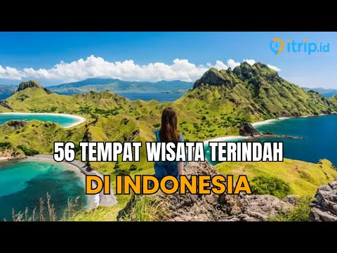 56 TEMPAT WISATA TERBAIK DI INDONESIA YANG MENDUNIA | WISATA INDONESIA PAING HITS 2026