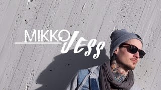 Mikko Jess - You Make Me Feel So Good (Official Video)