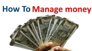 How to manage money effectively- Tips in Hindi from Secrets Of Millionaire Mind
