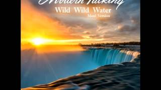 Modern Talking - Wild Wild Water (Maxi Version) (mixed by SoundMax)