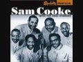 He's My Friend Until The End -- Sam Cooke and Soulstirrers