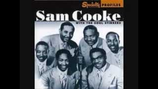 He&#39;s My Friend Until The End -- Sam Cooke and Soulstirrers