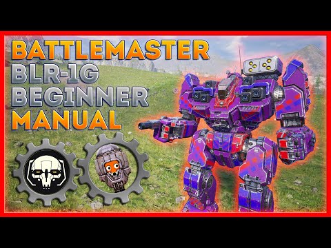MechWarrior 5 Beginner's Manual: BattleMaster BLR-1G Mech Build