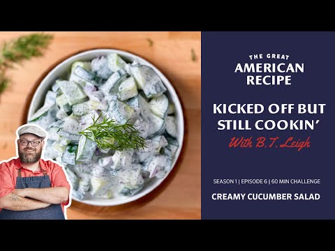 Creamy Cucumber Salad - The Great American Recipe - Episode 6 - 60 Min Challenge