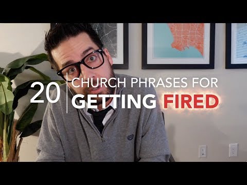 20 Church Phrases for Getting Fired - John Crist