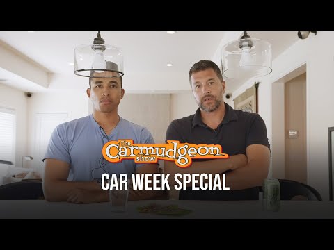 Car Week Special — The Carmudgeon Show — Ep. 45