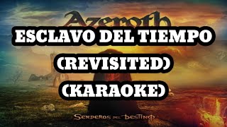 Azeroth - Esclavo del Tiempo (Revisited) (Karaoke)