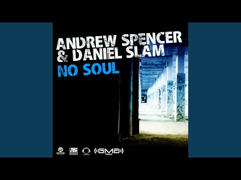 No Soul (Andrew Spencer Edit)