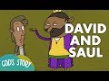 God S Story David And Saul