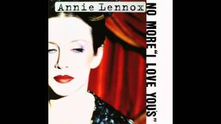 No More I Love Yous - Annie Lennox With Lyrics