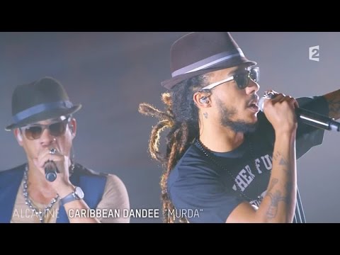 Alcaline, le Mag : Caribbean Dandee - Murda en live