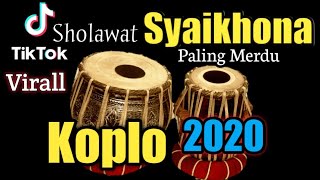 Download lagu Sholawat SYAIKHONA Versi Dangdut Koplo | Sholawat Terbaru 2020 mp3