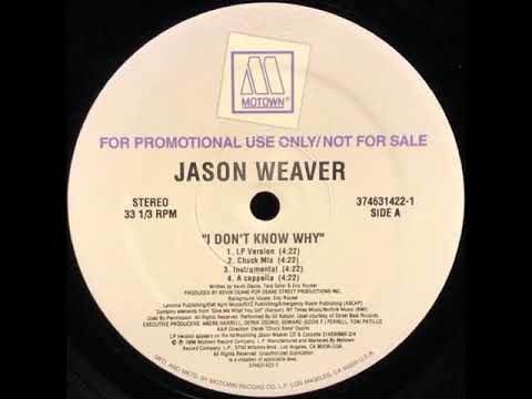 Jason Weaver - I Don’t Know Why (LP Version)