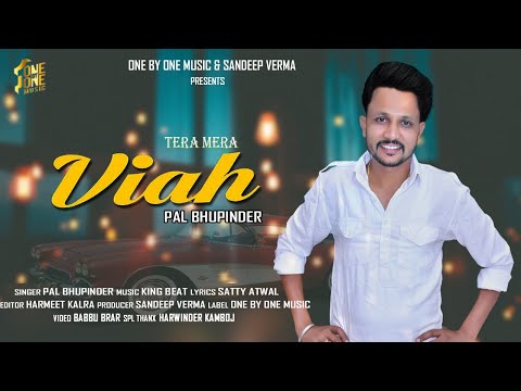 Tera Mera Viah|| Pal Bhupinder || NewPunjabiSong 2020 || Official Music Video
