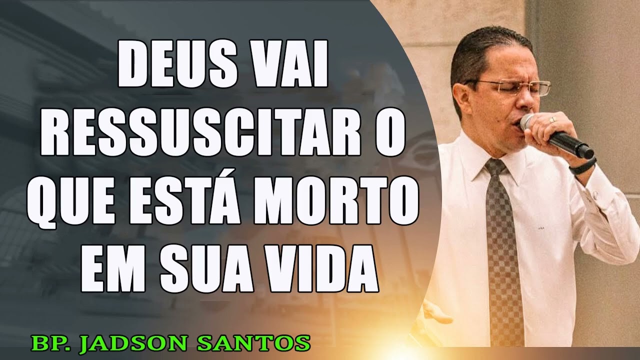 Deus vai ressuscitar o que está morto em sua vida