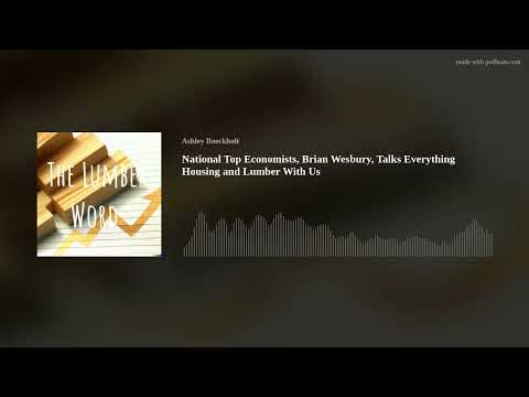 Thumbnail for National Top Economists, Brian Wesbury, Talks Everything Housing and Lumber With Us by Brian Wesbury