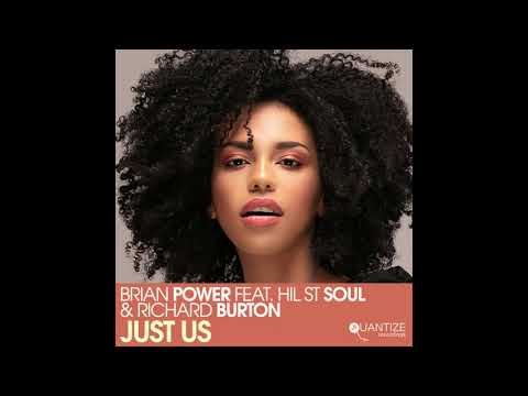 Brian Power, Hit St Soul, Richard Burton   Just Us DJ Spen remix