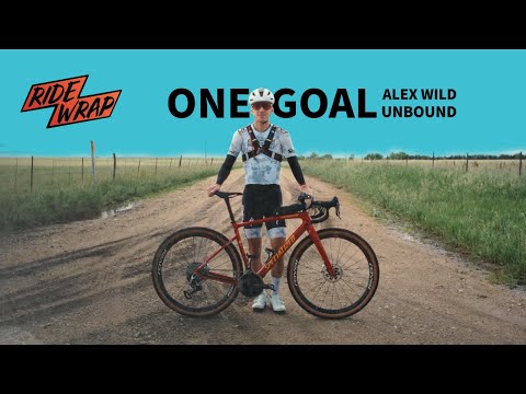 ONE GOAL: Alex Wild x Unbound // RideWrap