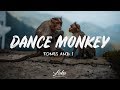 Tones And I Dance Monkey Lyrics von Lo Tones And I Dance Monkey Lyrics von Lo