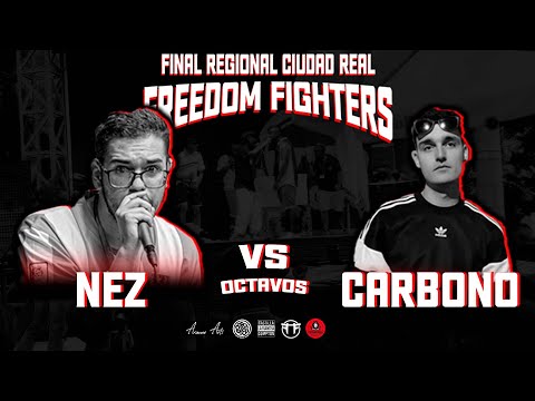NEZ vs CARBONO (BATALLÓN 🔥🔥🔥) || Octavos || Final Regional Freedom Fighters Ciudad Real 2022