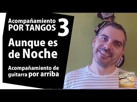 Acompañamiento Tangos 3 "Por Arriba"  -  Aunque es de Noche