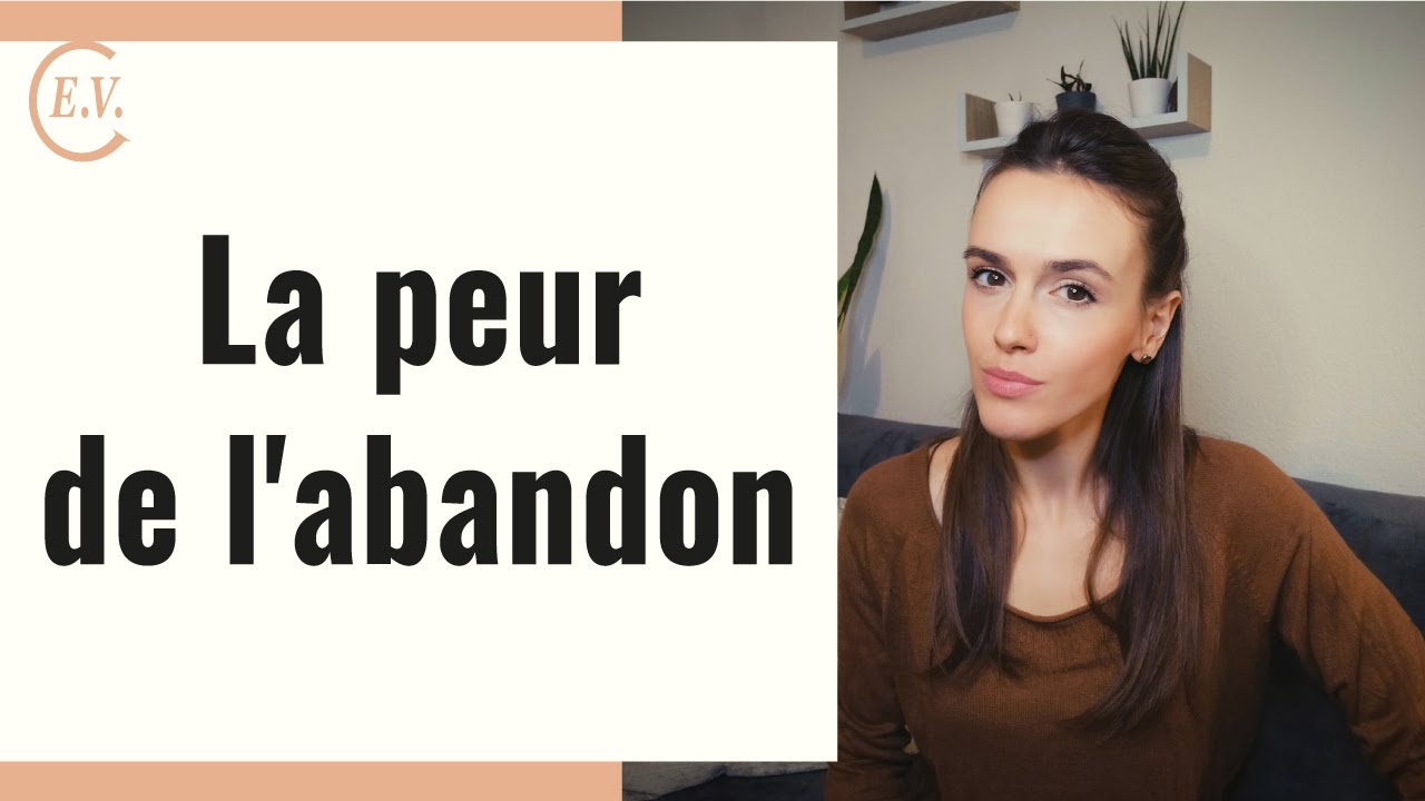 La peur de l'abandon : tout savoir pour la surmonter