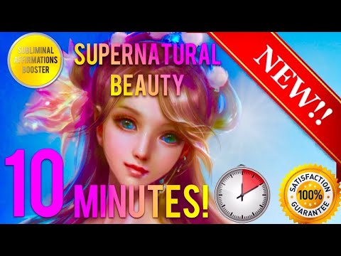 🎧GET SUPERNATURAL BEAUTY & CHARM IN 10 MINUTES! - SUBLIMINAL AFFIRMATIONS BOOSTER - REAL RESULTS!