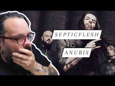 I CAN"T GET ENOUGH! Ex Metal Elitist Reacts to Septicflesh "Anubis"