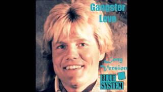 Blue System - Gangster Love Long Version