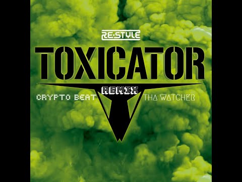 Re-Style feat. Tha Watcher - Toxicator (Dj CryptoBeat Remix)