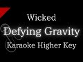 【Karaoke Instrumental】Defying Gravity / Wicked【Higher Key】