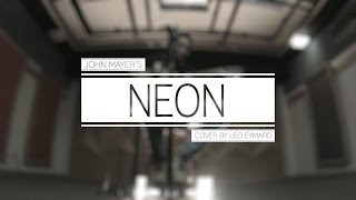 Neon - John Mayer (cover)