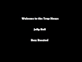Jelly Roll - Welcome to the Trap House - Bass Boosted