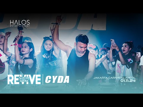 CYDA'S LIVE SET AT REVIVE SCREAM OR DANCE