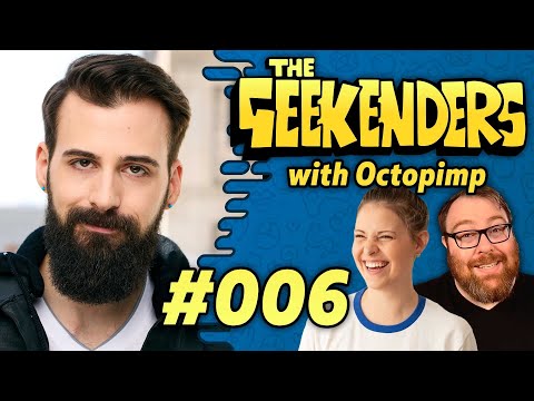 Octo Joins the Fray! - The Geekenders Ep 6