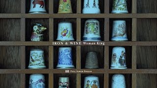 Iron &amp; Wine - Woman King [FULL ALBUM STREAM]
