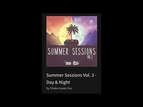 Summer Sessions Vol. 3 - Day & Night By Shaka Loves You
