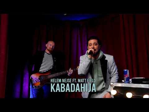 Helem Nejse feat. Matt Field - Kabadahija (Live @ Helem Nejse Nightmare Show)
