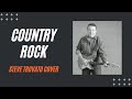 Steve Trovato -  "Country Rock" by Luis Moreno