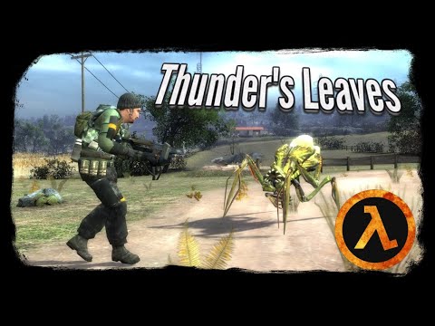 Thunder's Leaves - *NEWLY RELEASED* Half Life 2 Mod Let's Play - LIVE