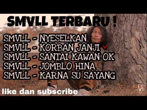 SMVLL Terbaru !!! Nyeselkan | Korban Janji | Santai Kawan Ok | Jomblo Hina | Karna su Sayang