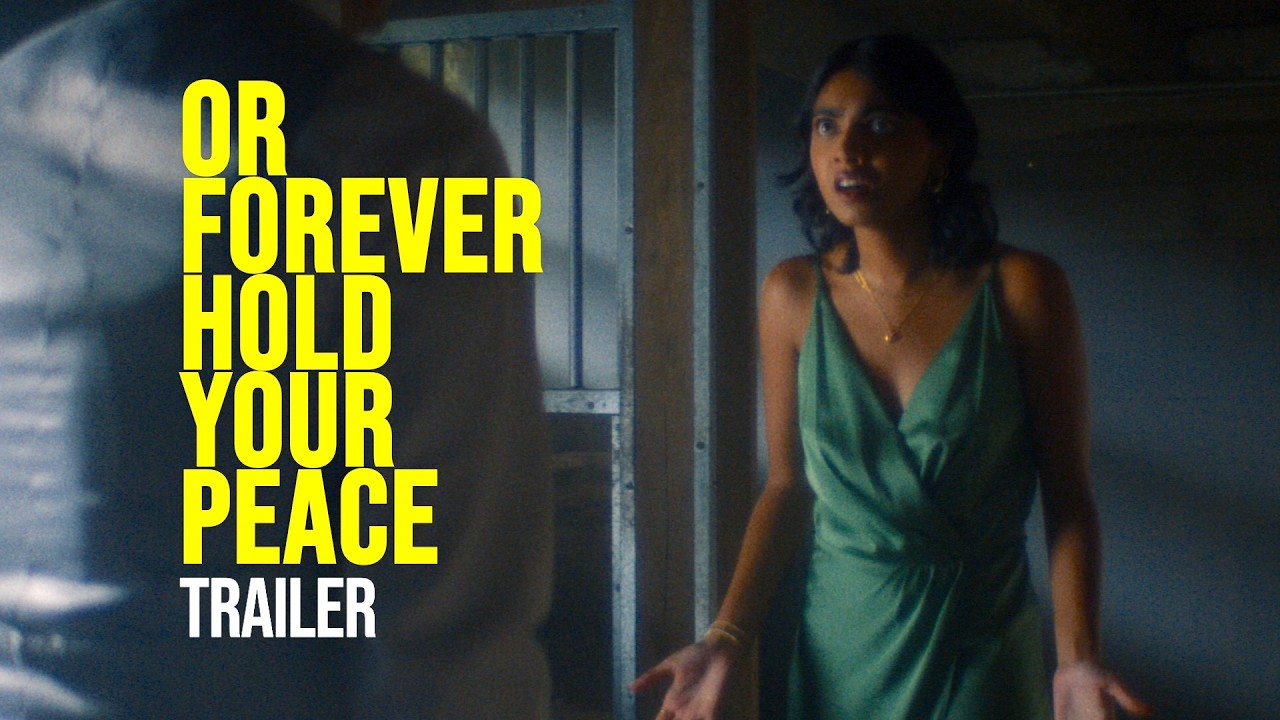 OR FOREVER HOLD YOUR PEACE - Trailer