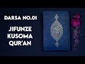 JIFUNZE KUSOMA QURAN  DARSA NO.01