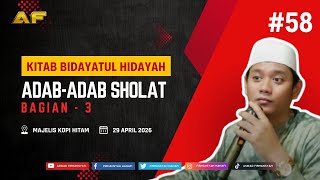 Download lagu #58 Bidayatul Hidayah | Adab-Adab Sholat (Bag. 3) | Majelis Kopi Hitam (29 April 2026) mp3