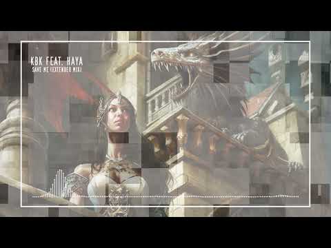 KBK feat- Haya - Save Me (Extended Mix)